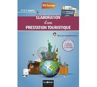 Elaboration d'une prestation touristique Bloc de compétences 2 BTS Tourisme