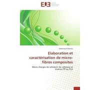Elaboration et caractérisation de micro-fibres composites - Gherissi-A - Universitaires Europeennes - broché - Livre