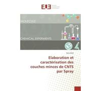 Elaboration et caractérisation des couches minces de CNTS par Spray - Sarra Dridi - Universitaires Europeennes - broché - Essai