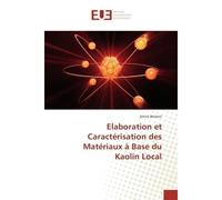 Elaboration et Caracterisation des Materiaux a Base du Kaolin Local - Zehira Belamri - Universitaires Europeennes - broché - Essai