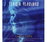 Eladia Bl zquez - Serie de Oro: Grandes Exitos