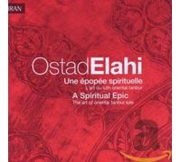 Elahi Ostad - Une Épopée Spirituelle - a Spiritual Epi