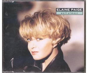 Elaine Paige - Well Almost