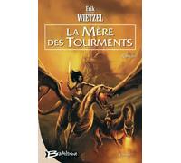 Elamia, tome 3 : La Mère des Tourments