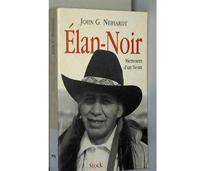 Élan-Noir ou La vie d'un saint homme des Sioux oglalas
