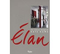 Elan: The Interior Design of Kate Hume – Rizzoli Cucine
