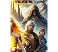 elara Et La Larme De L'aube