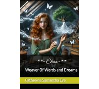 Elara: Weaver Of Words and Dreams