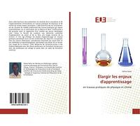 Élargir les enjeux d'apprentissage: en travaux pratiques de physique et chimie