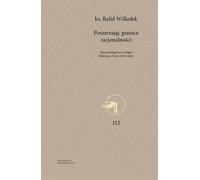 Élargir les frontières de la rationalité - Rafał Wilkołek (Buch auf Polnisch)