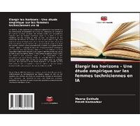 Élargir Les Horizons - Une Étude Empirique Sur Les Femmes Techniciennes En Ia