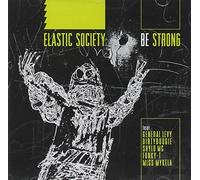 Elastic Society - Be Strong [Import]
