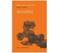 Elastic Wave Propagation In Transversely Isotropic Media