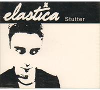Elastica - Stutter [Import]