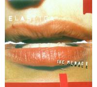 Elastica - The Menace