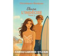 Elaura, l’Indécise: Chroniques Basques, tome 3
