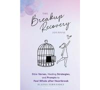 Elayna Fernandez The Breakup Recovery Journal (Poche)