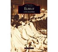 Elbeuf - Tome I Pierre Largesse (Auteur)
