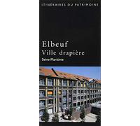 Elbeuf, Ville Drapière - Seine-Maritime