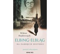 Elbing-Elbl¹g Na zakręcie historii. Wiktor Hajdenrajch (Buch auf Polnisch)