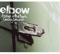 Elbow - Asleep in The Back 1 / Coming Second/Stumble