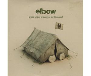 Elbow - Grace Under Pressure / Switching Off