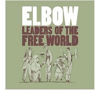 Elbow - Leaders of The Free World