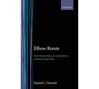 Daniel Clement Dennett – Elbow Room