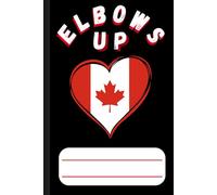 Elbows Up Canada Notebook, True North, Strong, And Free Proud Canadians. Hardcover notebook, 120 ruled pages.