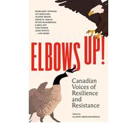 Elbows Up! Canadian Voices of Resilience and Resistance - Various - McClelland & Stewart - ebook (ePub) - Livre