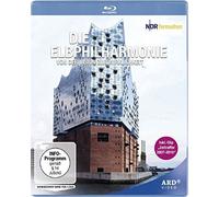 Elbphilharmonie - Die Elbphilharmonie: Von der Vision zur Wirklichke [Blu-ray]