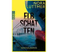 Elbschatten Kriminalroman - Nora Luttmer - Rowohlt E-Book - ebook (ePub) - Livre