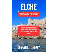 Elche Travel Guide 2025-2026: Discover the Historic Monuments, Vibrant Culture, Local Cuisine, and Top Attractions of Spain's Valencia Region.