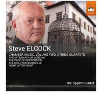 Elcock / Mills / Tippett Quartet - Chamber Music, Vol. 2 - String Quartets [Compact Discs]