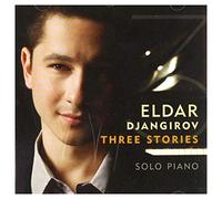 Eldar, Djangirov - Three Stories