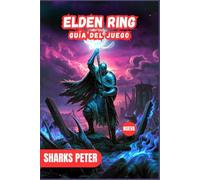 ELDEN RING GUÍA DEL JUEGO 2026