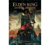Elden Ring Official Art Book Volume III - FromSoftware - UDON Entertainment - Livre en Anglais - Hardback FromSoftwareFromSoftware (Auteur)