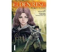 Elden Ring: The Road to the Erdtree, Vol. 1 – Yen Press