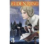 Elden Ring: The Road to the Erdtree, Vol. 3 | Inc. FromSoftware Inc. FromSoftwareInc. FromSoftware (Auteur)