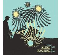 Elder Brother – I Won T Fade on You – Import (The Orchard)