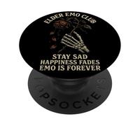 Elder Emo Club Stay Sad Happiness Fades Emo is Forever Roses PopSockets PopGrip Adhésif