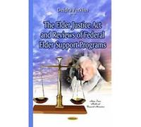 Elder Justice Act & Reviews of Federal Elder Support Programs (Aging Issues Health Financial) - [Version Originale] Inconnu (Auteur)
