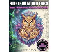 Elder of the Moonlit Forest: Animal Family Mandalas Coloring Book for Relaxation, Stress Relief & Mindfulness - Beautiful Ocean Animal Family Scenes ... Book. relaxation stress relief gifts.