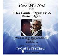 Elder Randall Ogans Sr. & Dorian Ogans - Pass Me Not [Import]