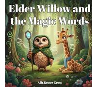 Elder Willow and the Magic Words