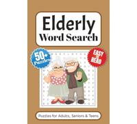 Elderly Word Search Puzzle Book: Word Searches with Easy to Read Print About Grandparents, Old People Activities and More | 6x9 inches 110 pages | 50+ ... … Gift for vacations, Holidays and Free Times