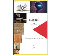 Elder's Call: Revisiting 'the Echoes Of Past