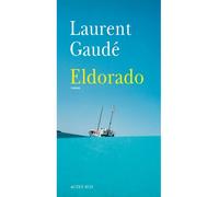 Laurent Gaudé – Eldorado – Roman – Broché