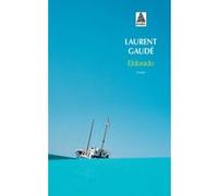 Laurent Gaudé – Eldorado – Roman – Poche