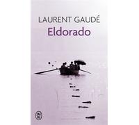 Eldorado - Laurent Gaudé - J'ai Lu - Poche - Livre